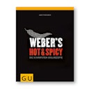 Vorschaubild Weber's Hot & Spicy - Die schärfsten Grillrezepte - Grillbuch