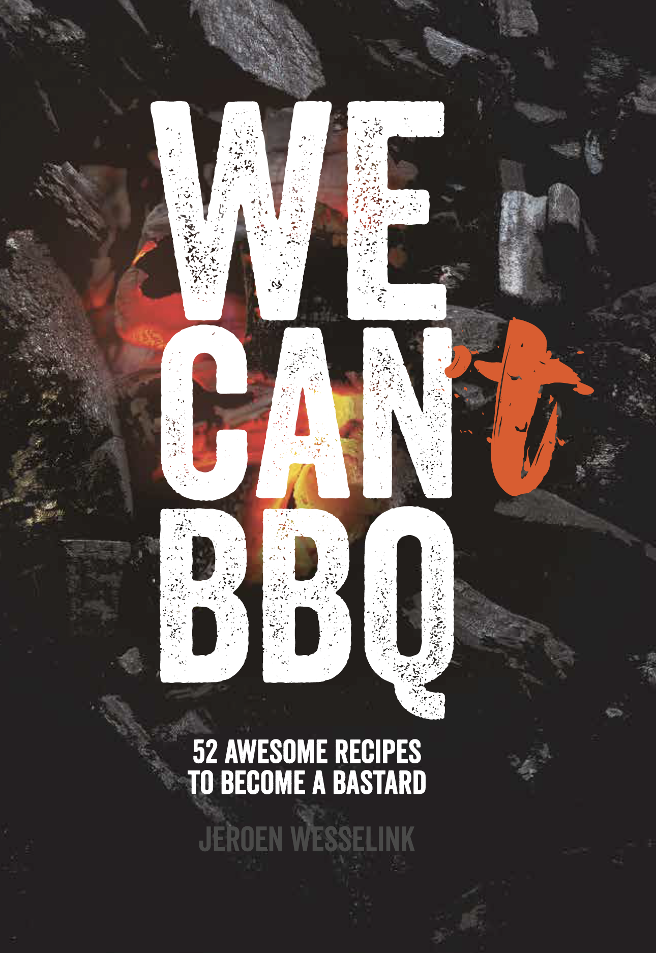 The Bastard Kochbuch "We Can BBQ" (Deutsch)